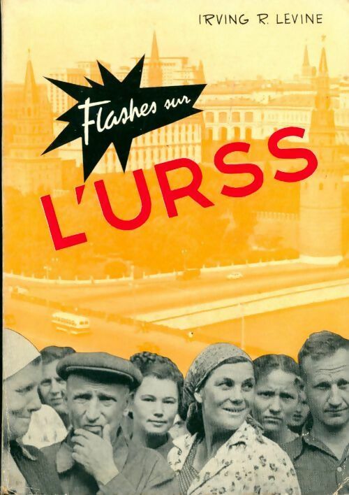 Livrenpoche : Flashes sur l'URSS - Irving R. Levine - Livre