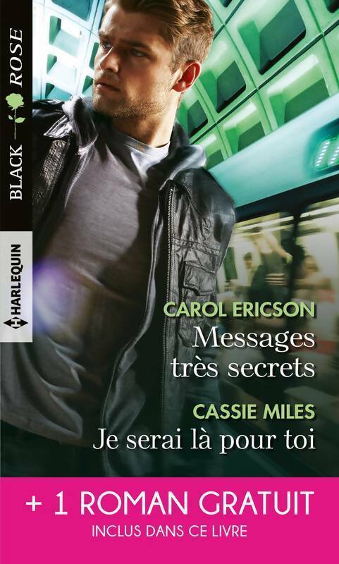 Livrenpoche : Messages très secrets / Je serai là pour toi / Cet enfant à protéger - Cassie Miles, Carol Ericson - Livre