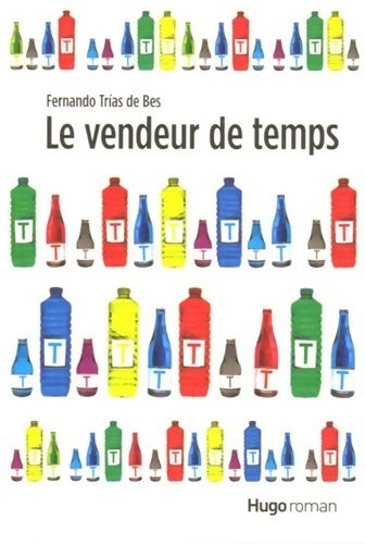 Livrenpoche : Le vendeur de temps - Fernando Trias De Bes - Livre