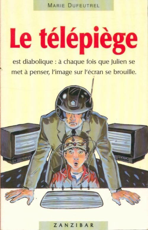 Livrenpoche : Le télépiège - Marie Dufreutel - Livre