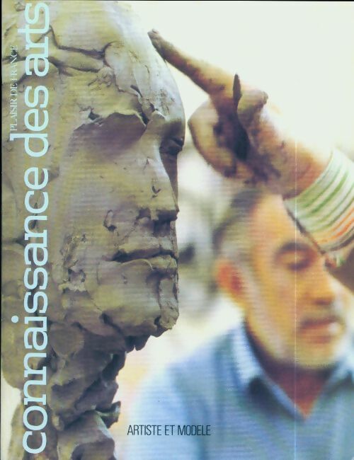 Livrenpoche : Connaissance des arts n°327 : Artiste et modèle - Collectif - Livre