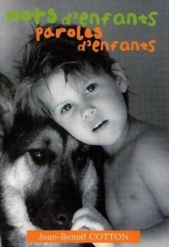 Livrenpoche : Mots d'enfants, paroles d'enfants - Jean-Benoît Cotton - Livre