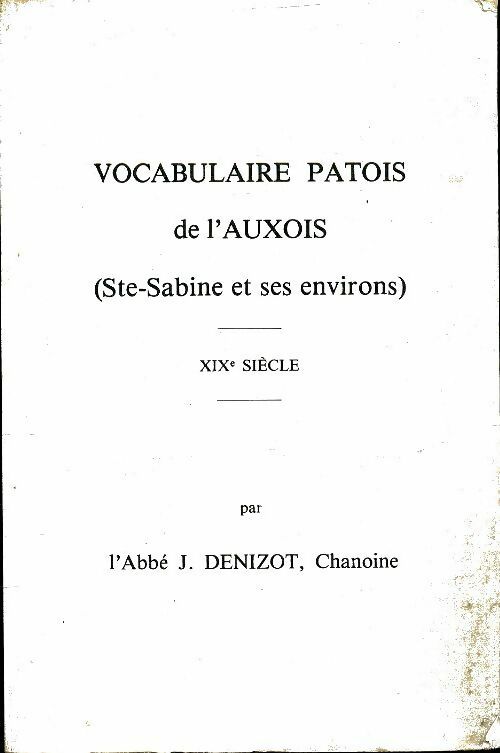 Livrenpoche : Vocabulaire patois de l'Auxois - J Denizot - Livre
