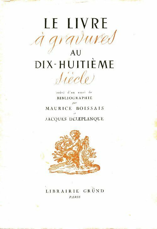 Livrenpoche : Le livre à gravures au XVIIIe siècle - Maurice Boissais - Livre