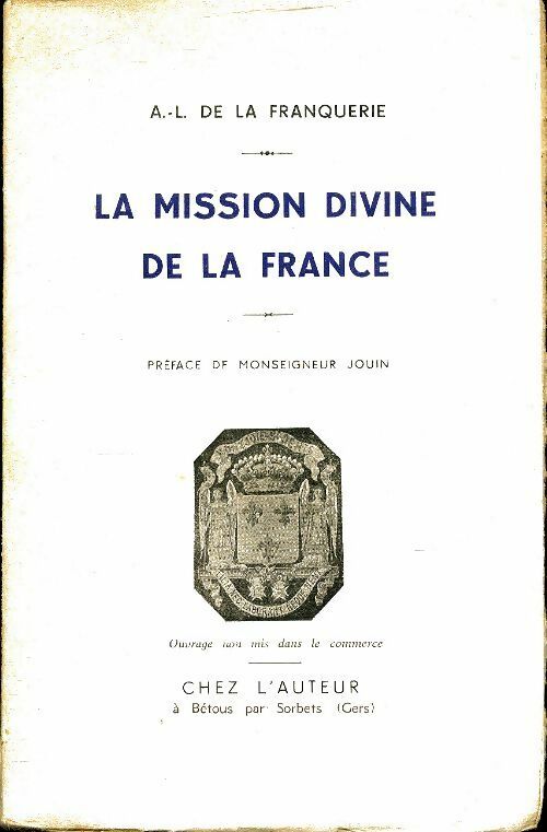 Livrenpoche : La mission divine de la France - A.-L De La Franquerie - Livre