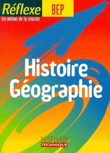 Histoire - géographie BEP - Collectif -  Réflexe - Livre