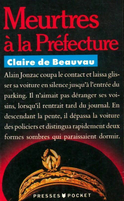 Livrenpoche : Meurtres à la préfecture - Claire De Beauvau - Livre