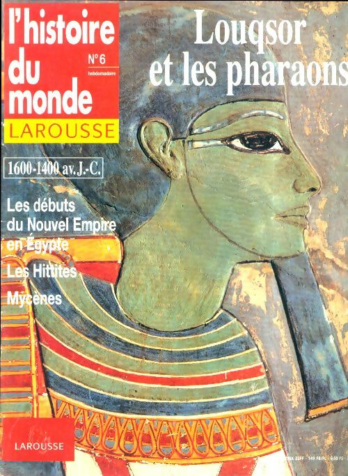 Livrenpoche : L'histoire du monde n°6 : Louqsor et les pharaons - Collectif - Livre