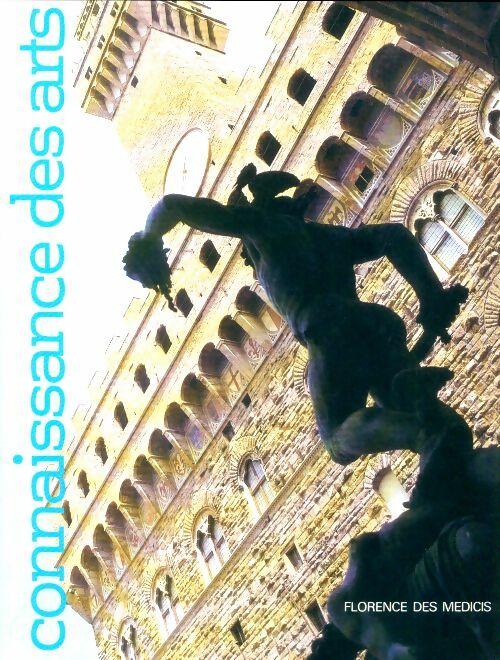 Livrenpoche : Connaissance des arts n°340 : Florence des Médicis - Collectif - Livre