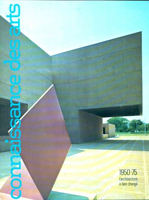 Livrenpoche : Connaissance des arts n°288 : 1950-75 - Collectif - Livre
