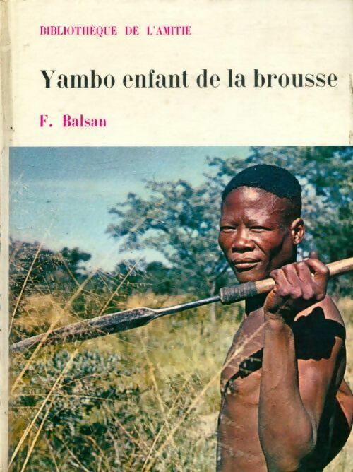 Livrenpoche : Yambo, enfant de la brousse - François Balsan - Livre
