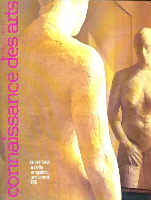 Livrenpoche : Connaissance des arts n°294 : George Segal - Collectif - Livre