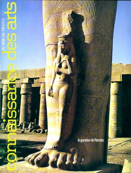 Livrenpoche : Connaissance des arts n°292 : La grandeur de Ramsès - Collectif - Livre