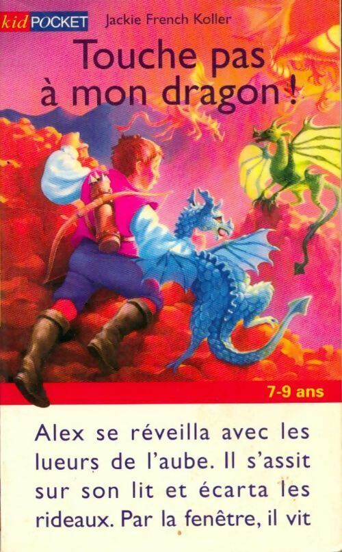 Touche pas à mon dragon - Koller Jackie French -  Kid pocket - Livre