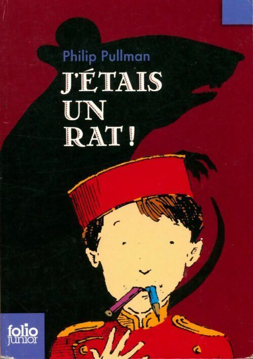Livrenpoche : J'étais un rat ! - Philip Pullman - Livre