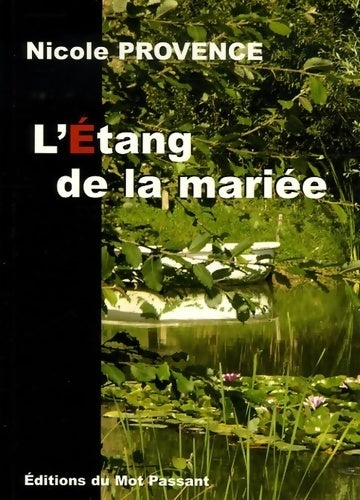 Livrenpoche : L'étang de la mariée - Nicole Provence - Livre