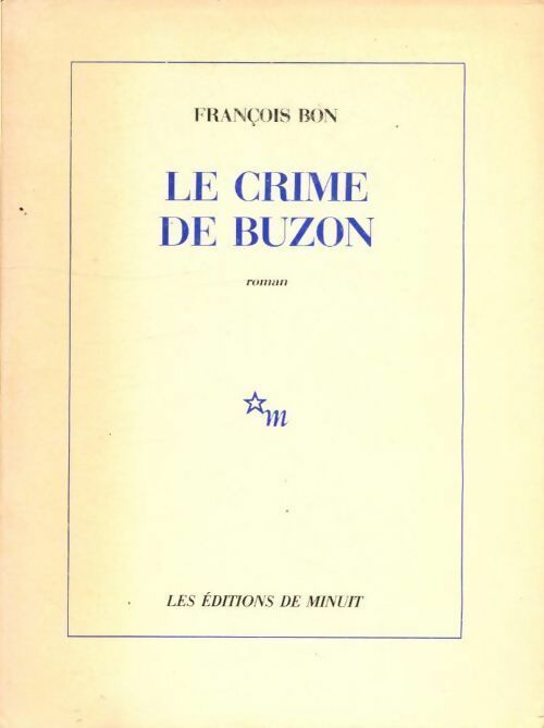 Livrenpoche : Le crime de Buzon - François Bon - Livre