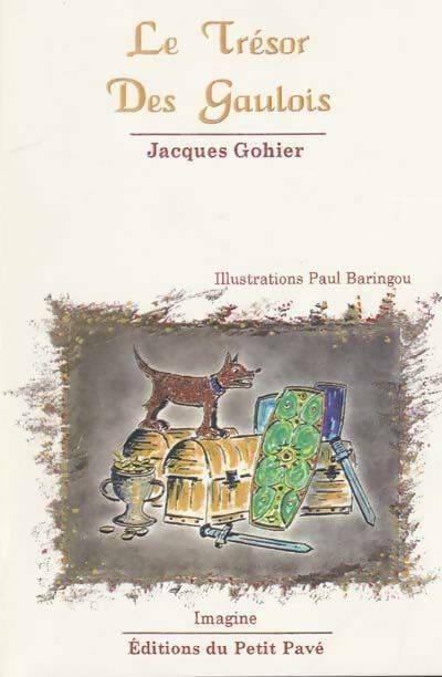 Livrenpoche : Le trésor des gaulois - Jacques Gohier - Livre