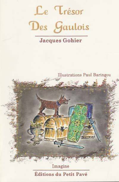 Le trésor des gaulois - Jacques Gohier -  Imagine - Livre