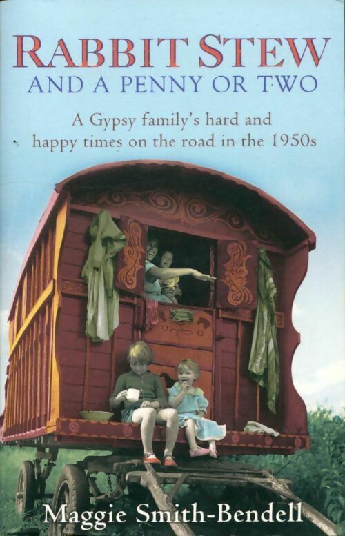 Livrenpoche : Rabbit stew and a penny or two - Maggie Smith-Bendell - Livre