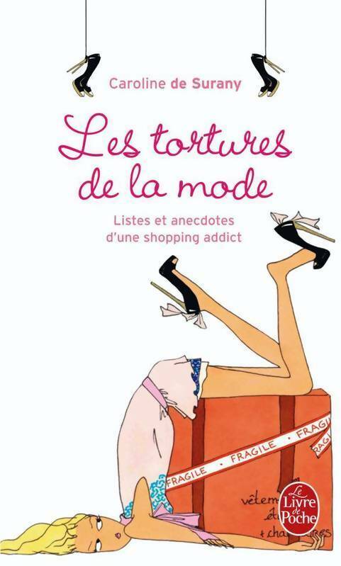 Livrenpoche : Les tortures de la mode  - Caroline De Surany - Livre