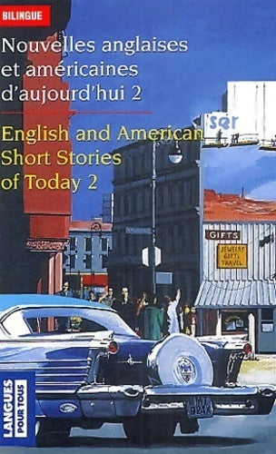 Livrenpoche : Nouvelles anglaises et américaines Tome II (bilingue) - Collectif - Livre