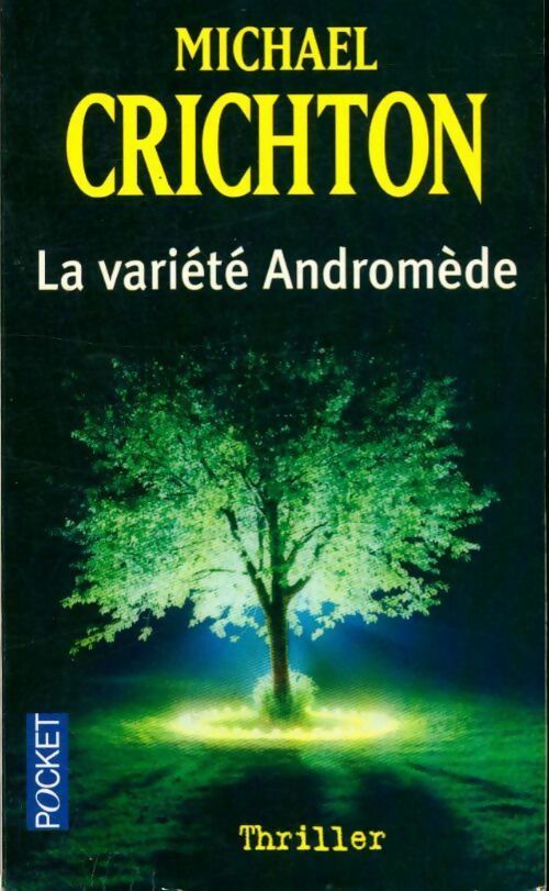 Livrenpoche : La variété Andromède - Michael Crichton - Livre