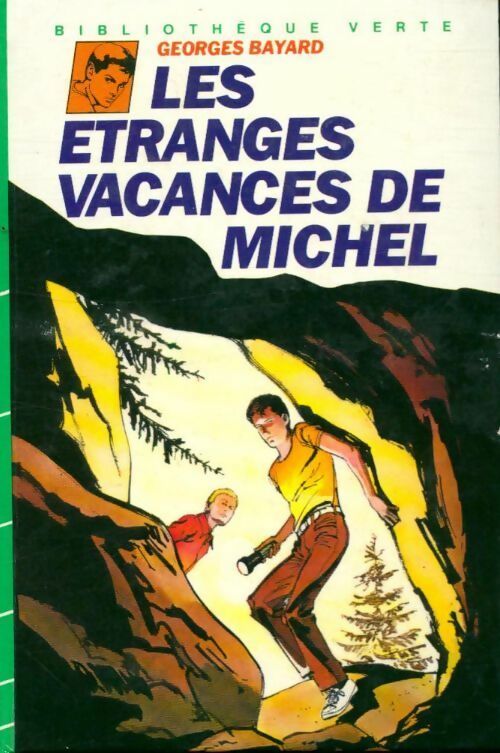 Livrenpoche : Les étranges vacances de Michel - Georges Bayard - Livre