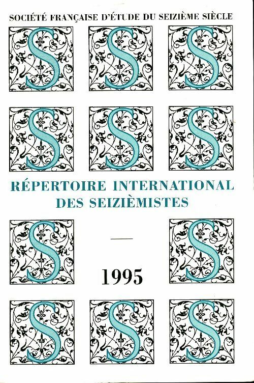 Livrenpoche : Répertoire international des seiziémistes 1995 - Collectif - Livre