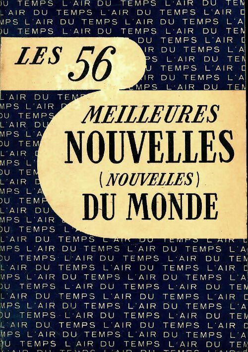 Livrenpoche : Les 56 meilleures nouvelles du monde - Collectif - Livre