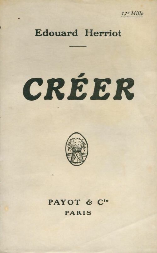 Livrenpoche : Créer Tome II - Edouard Herriot - Livre