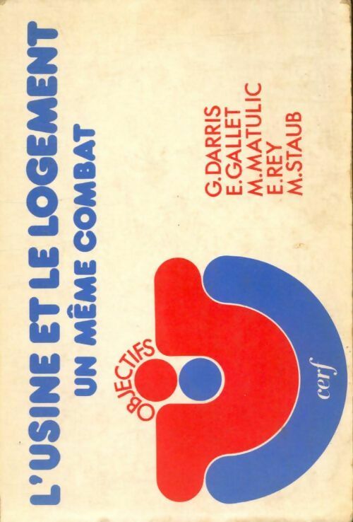 Livrenpoche : L'usine et le logement un même combat ! - Gérard Darris - Livre