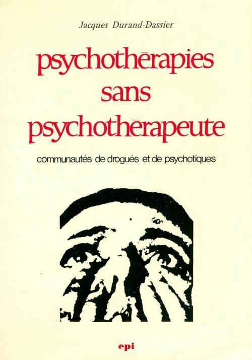 Livrenpoche : Psychothérapies sans psychothérapeute - Jacques Durand-Dassier - Livre