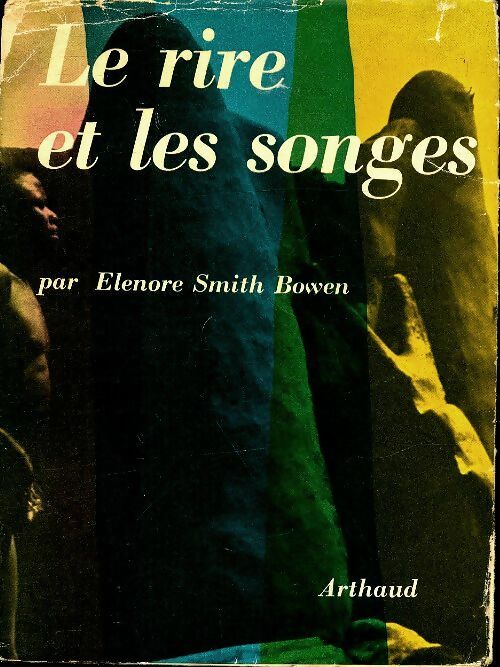 Livrenpoche : Le rire et les songes - Elenore Smith Bowen - Livre