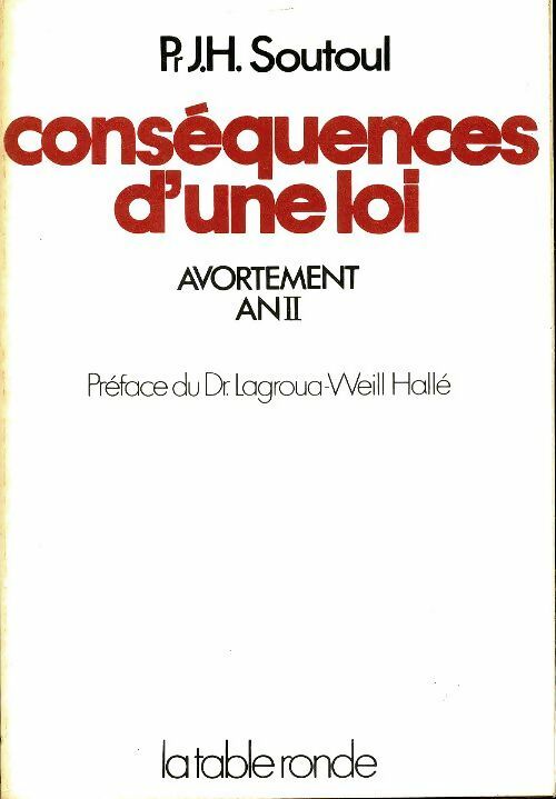 Livrenpoche : Conséquences d'une loi : Avortement an II - Jh Soutoul - Livre