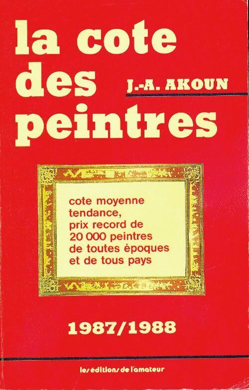 Livrenpoche : La côte des peintres 1987 / 1988 - Jacky-Armand Akoun - Livre
