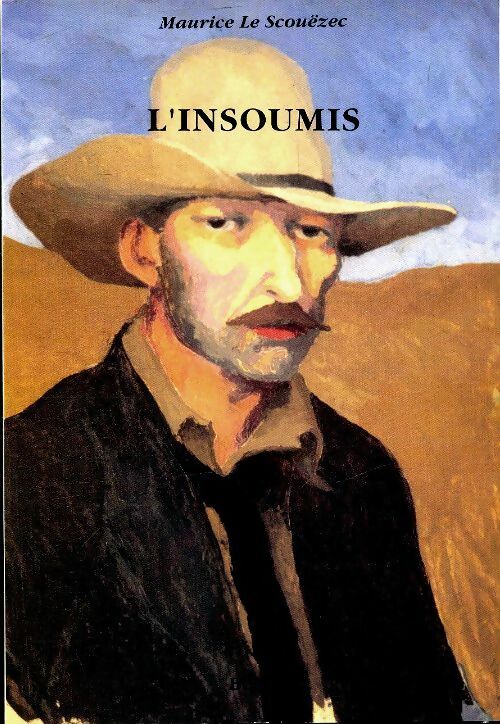 Livrenpoche : L'insoumis  - Maurice Le Scouëzec - Livre