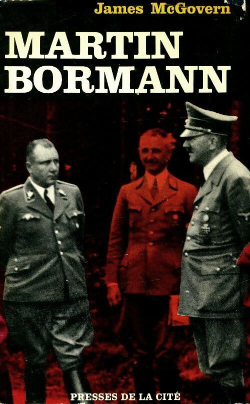Livrenpoche : Martin Bormann - James McGovern - Livre