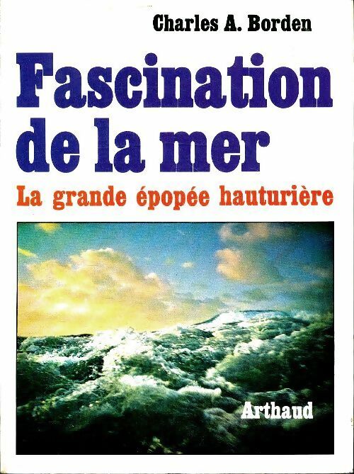 Livrenpoche : Fascination de la mer - Charles A Borden - Livre