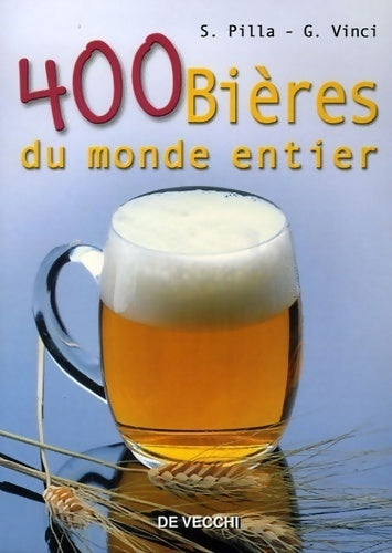 Livrenpoche : 400 bières du monde entier - Simone Pilla - Livre