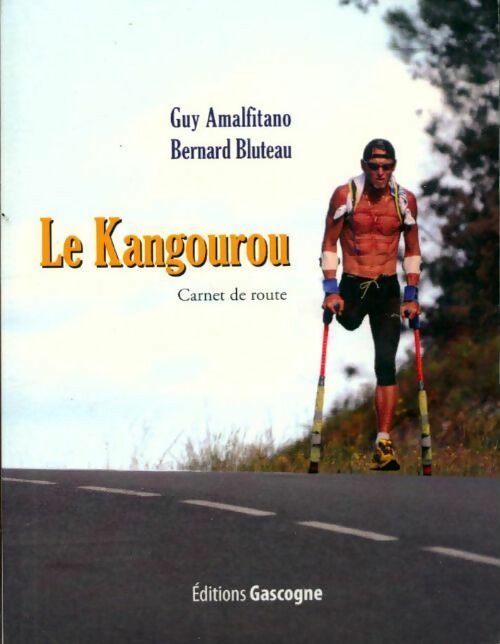 Livrenpoche : Le kangourou. Carnet de route - Bernard Bluteau - Livre