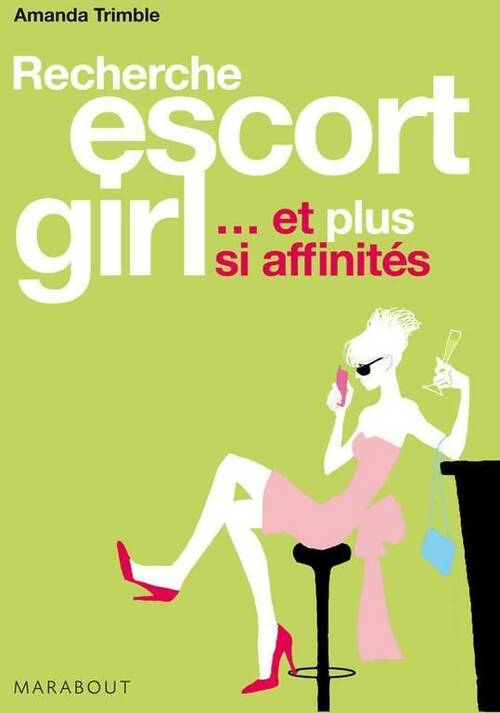 Livrenpoche : Recherche escort girl... Et plus si affinités - Amanda Trimble - Livre