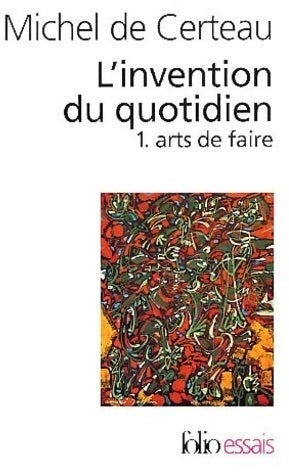 Livrenpoche : L'invention du quotidien Tome I : Arts de faire - Michel De Certeau - Livre