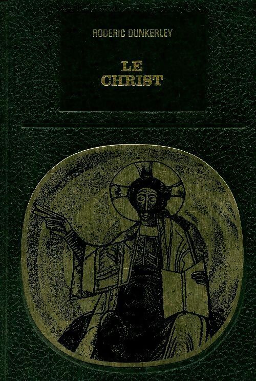 Livrenpoche : Le Christ - Roderic Dunkerley - Livre