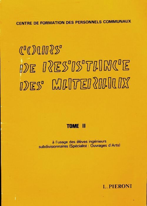 Livrenpoche : Cours de résistance des matériaux Tome II - L Pieroni - Livre