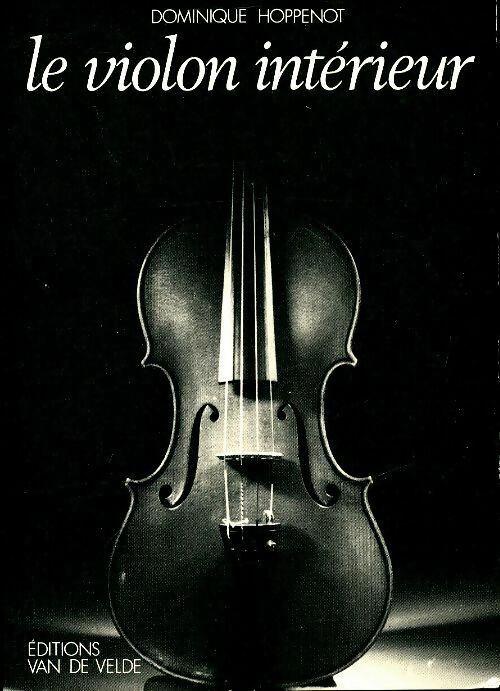 Livrenpoche : Le violon intérieur - Dominique Hoppenot - Livre