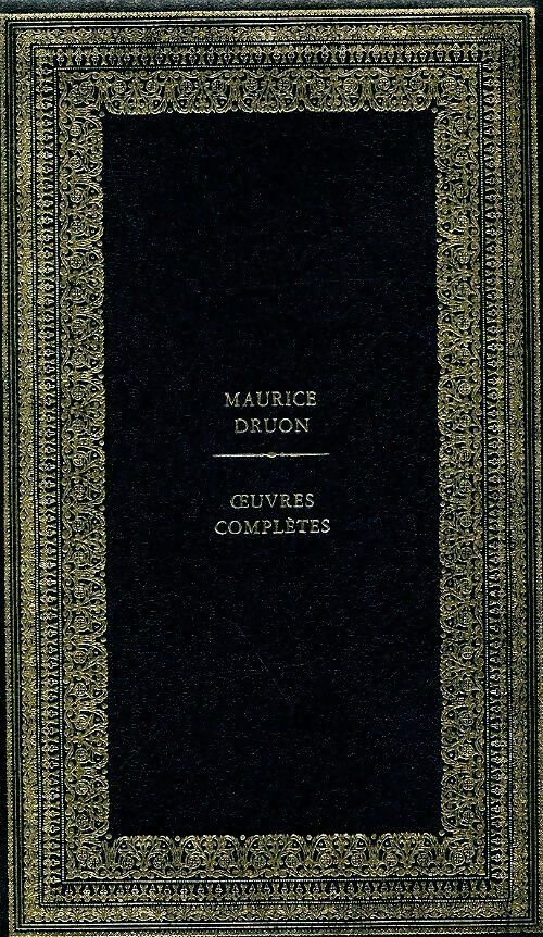 Livrenpoche : Oeuvres complètes Tome VI : Les rois maudits Tome VI - Maurice Druon - Livre