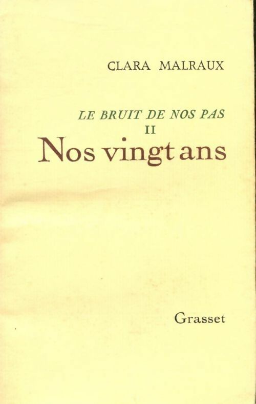 Livrenpoche : Le bruit de nos pas Tome II : Nos vingt ans - Clara Malraux - Livre