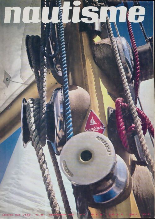 Livrenpoche : Nautisme n°45 - Collectif - Livre