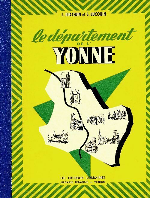 Livrenpoche : Le département de l'Yonne - L Lucquin - Livre